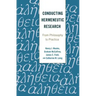 Conducting Hermeneutic Research: From Philosophy to Practice