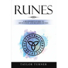 Runes: A Beginner's Guide to Divination and Reading Runes
