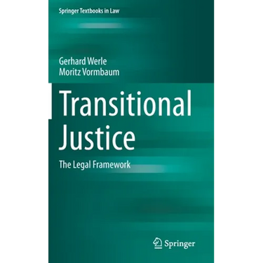 Transitional Justice: The Legal Framework