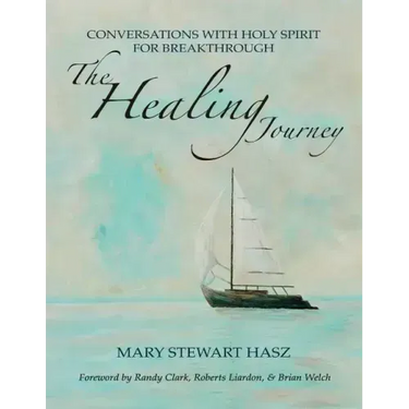 The Healing Journey: Conversations With Holy Spirit For Breakthrough