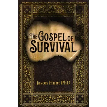 The Gospel of Survival: Revealing the good news of Biblical Preparedness