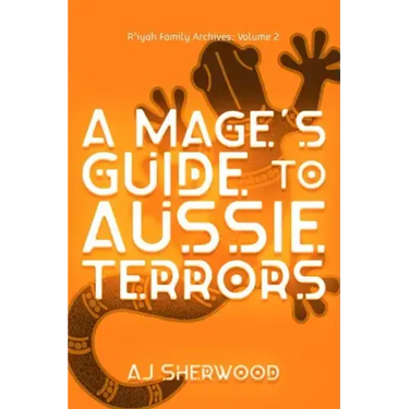 A Mage's Guide to Aussie Terrors