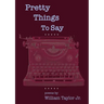 Pretty Things To Say