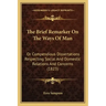 The Brief Remarker On The Ways Of Man: Or Compendious Dissertations Respecting Social And Domestic Relations And Concerns (1823)