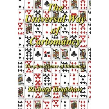 The Universal Way Of Cartomancy: The para-science of divination with Playing Cards