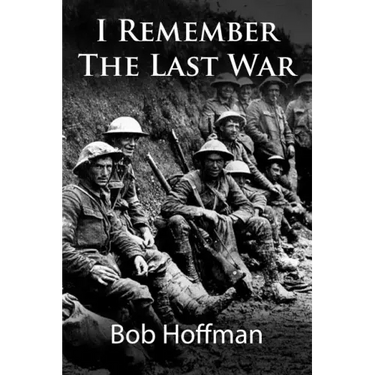 I Remember The Last War: (Original Version, Restored)