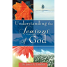 Understanding the Seasons of God
