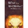 What is a WolfWalker?