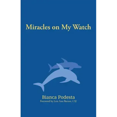 Miracles on My Watch