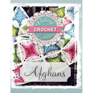 Afghans: Vintage Afghans To Crochet