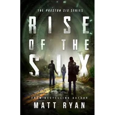 Rise Of The Six: The Preston Six Series