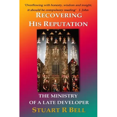 Recovering His Reputation: The Ministry of a Late Developer