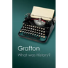 What Was History?