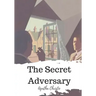 The Secret Adversary
