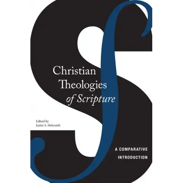 Christian Theologies of Scripture: A Comparative Introduction
