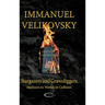 Stargazers and Gravediggers: Memoirs to Worlds in Collision