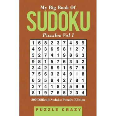 My Big Book Of Soduku Puzzles Vol 1: 200 Difficult Sudoku Puzzles Edition