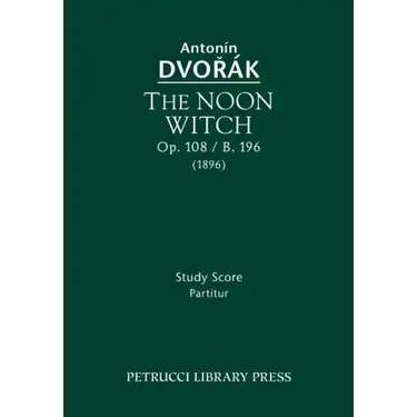 The Noon Witch, Op.108 / B.196: Study score