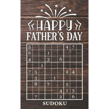 Happy Father's Day - Sudoku: 4 Difficulty Levels: easy - medium - difficult - extreme Father's Day gift idea Pocket sized book 184 logic puzzles Me