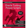 Oracle Tuning Power Scripts: With 100+ High Performance SQL Scripts