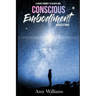 Conscious Embodiment Meditations: A Guided Journey to a Higher Vibe