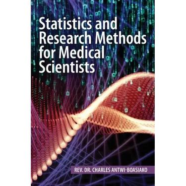 Statistics and Research Methods for Medical Scientists