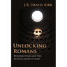 Unlocking Romans: Resurrection and the Justification of God