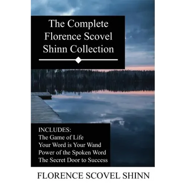 The Complete Florence Scovel Shinn Collection