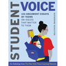 Student Voice: 100 Argument Essays by Teens on Issues That Matter to Them
