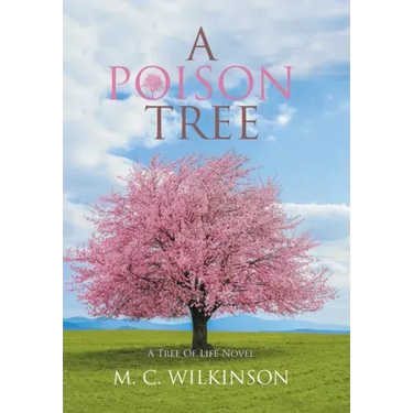 A Poison Tree: A Tree of Life Novel