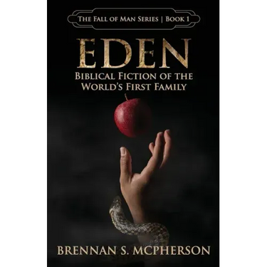 Eden: Biblical Fiction of the World's First Family