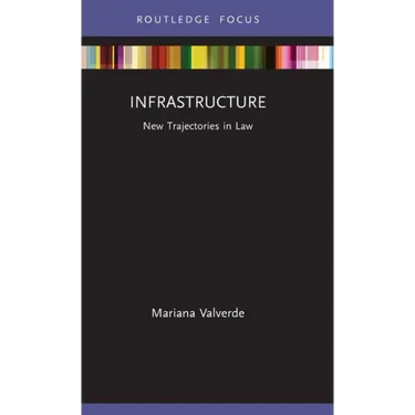 Infrastructure: New Trajectories in Law