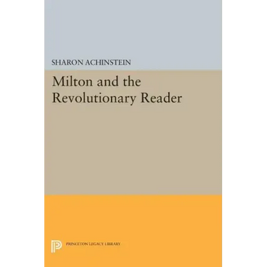 Milton and the Revolutionary Reader