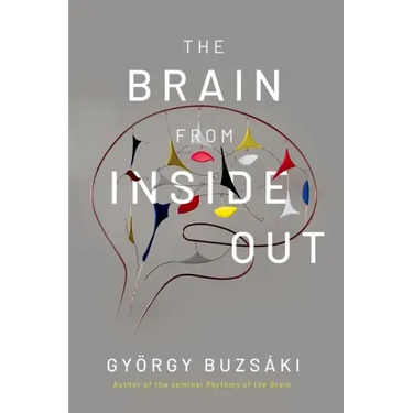 The Brain from Inside Out