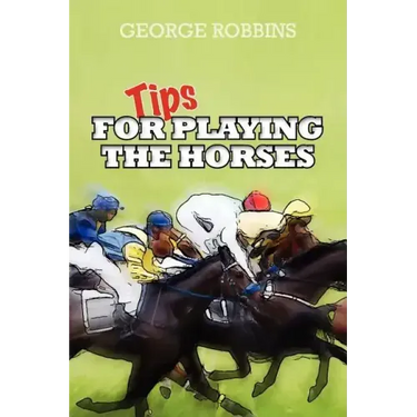 Tips for Playing the Horses
