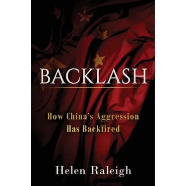 Backlash: How China's Aggression Has Backfired