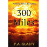 300 Miles: Perilous Miles Book 1