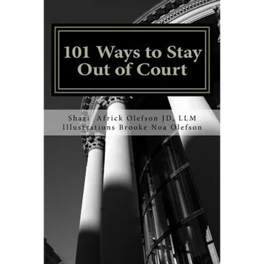 101 Ways to Stay Out of Court: Volume I