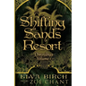 Shifting Sands Resort Omnibus Volume 1