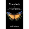 AI and ADA: Artificial Translation and Creation of Literature