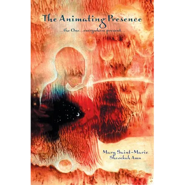 The Animating Presence: ...the One...everywhere present...