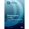 Religion and Crime: Theory, Research, and Practice