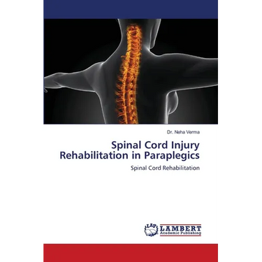 Spinal Cord Injury Rehabilitation in Paraplegics