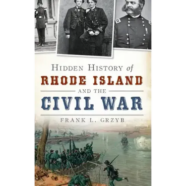 Hidden History of Rhode Island and the Civil War