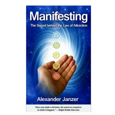 Manifesting: The Secret behind the Law of Attraction