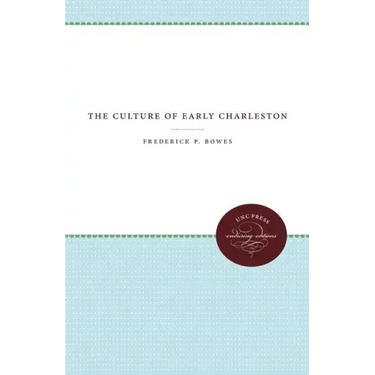 The Culture of Early Charleston