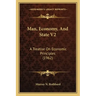 Man, Economy, And State V2: A Treatise On Economic Principles (1962)