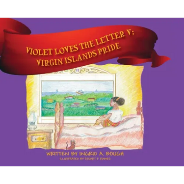 Violet Loves the Letter "V": Virgin Islands Pride