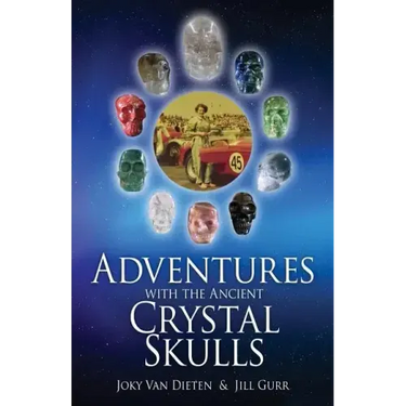 Adventures with the Ancient Crystal Skulls