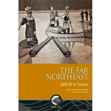 The Far Northeast: 3000 BP to Contact